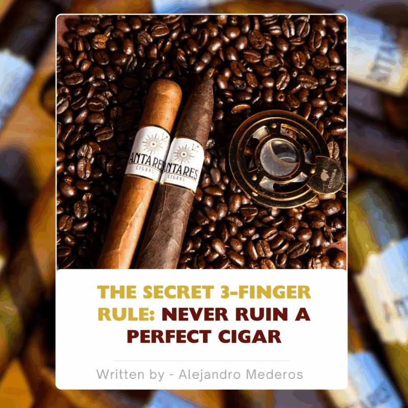 The Secret 3-Finger Rule: NEVER Ruin a Perfect Cigar
