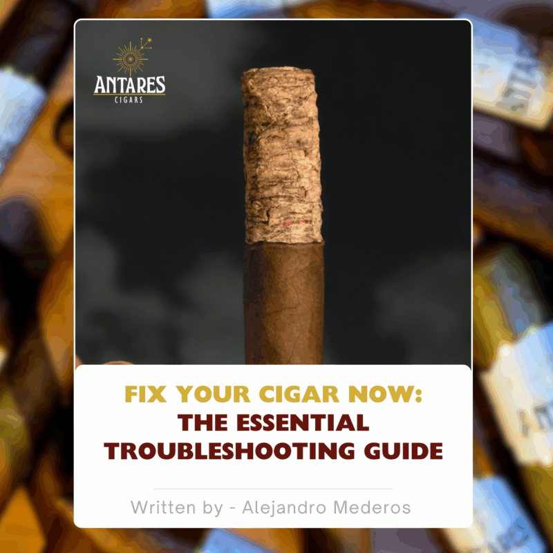 Fix Your Cigar Now: The Essential Troubleshooting Guide