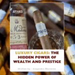 Luxury Cigars: The Hidden Power of Wealth and Prestige